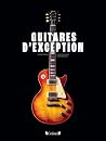 Guitares d'exception