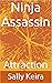 Ninja Assassin: Attraction
