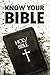Know Your Bible by David Dailey