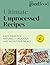 Good Food: Ultimate Unproce...