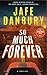 SO MUCH FOREVER (The PHOENI...