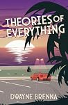 Theories of Every...