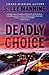 Deadly Choice