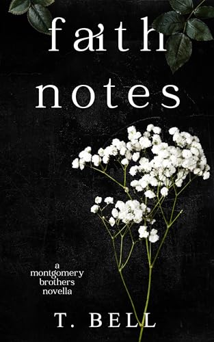 Faith Notes (The Montgomery Brothers #4)