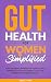 Gut Health for Women Simpli...