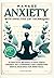 Manage Anxiety with Effecti...