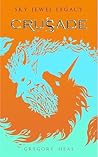 Crusade (The Sky Jewel Legacy, #2)