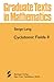 Cyclotomic Fields II (Gradu...