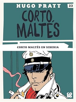 Corto Maltés, Corto Maltés en Siberia (Spanish Edition)