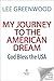 My Journey to the American ...