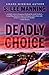 Deadly Choice