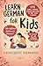 Learn German For Kids  by Granqpint Harimnn