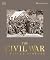 The Civil War: A Visual History (DK Definitive Visual Histories)