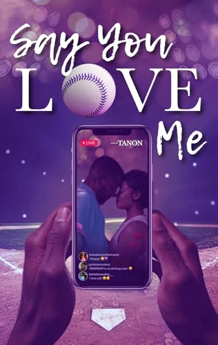Say You Love Me (Kindle Edition)
