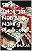 "The Telegram Money-Making Playbook," by Rajneesh Kumar
