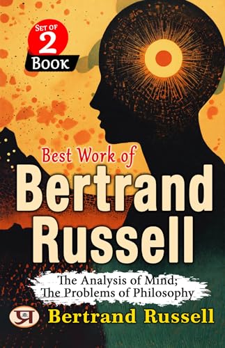 Best Work of Bertrand Russell: The Analysis of Mind and The Problems of Philosophy (Kindle Edition)