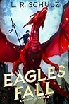Eagles Fall by L.R. Schulz