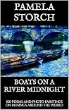 Boats on a River Midnight: 100 Poems and Photo Paintings on Musings around the World