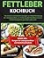 FETTLEBER KOCHBUCH: 100 ein...