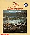 First Dinosaurs (The New Dinosaur Library), The