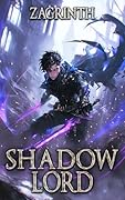 Shadow Lord: A LitRPG Apocalypse