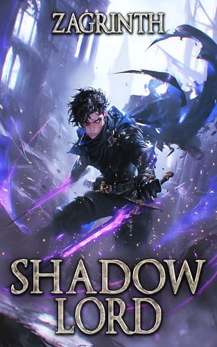Shadow Lord: A LitRPG Apocalypse (Kindle Edition)