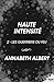 Haute intensité: Les guerriers du feu, T2 (French Edition)
