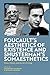Foucault's Aesthetics of Existence and Shusterman's Somaesthe... by Valentina Antoniol