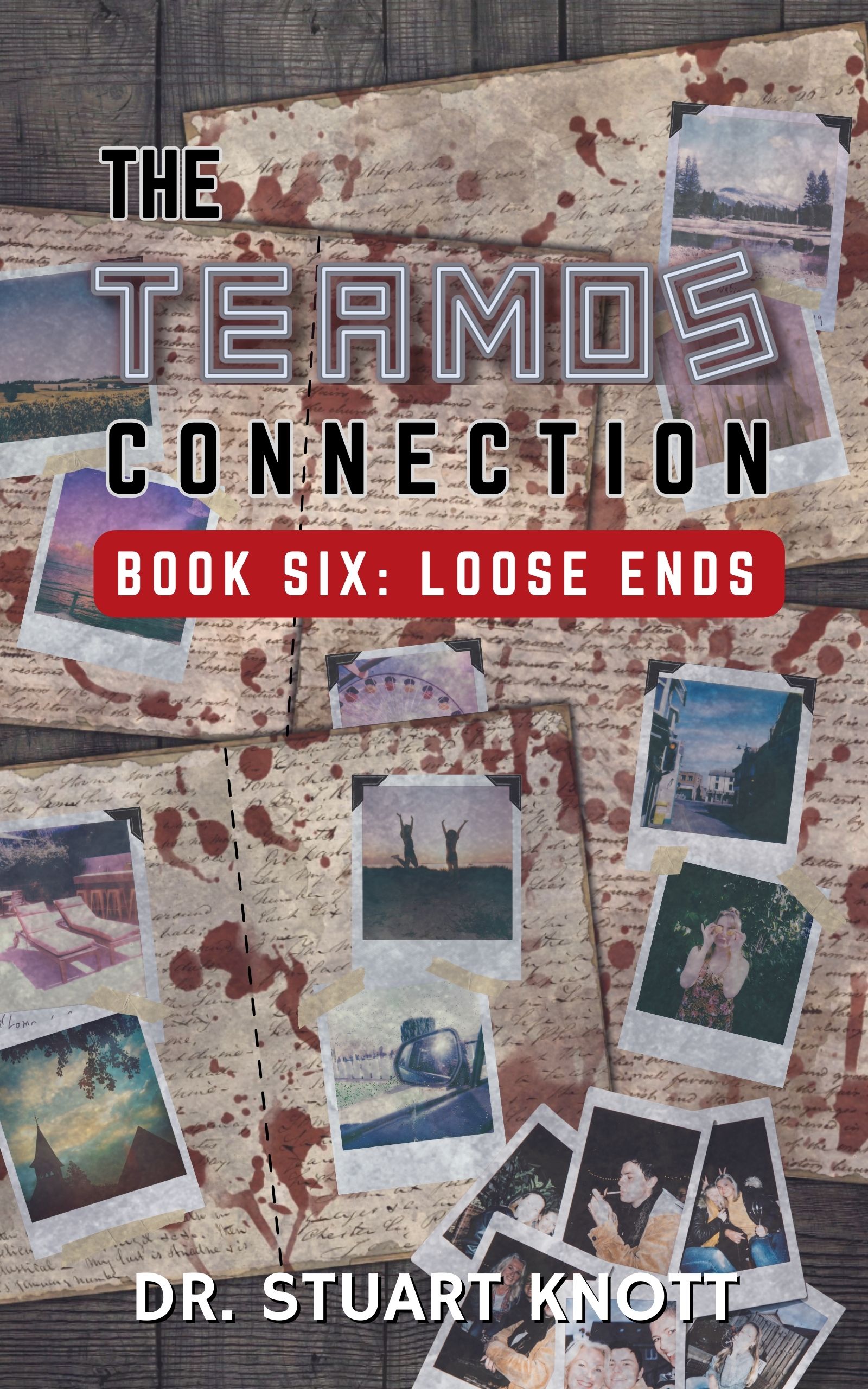 The Teamos Connection: Book Six: Loose Ends