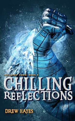Chilling Reflections (Villains' Code #3)