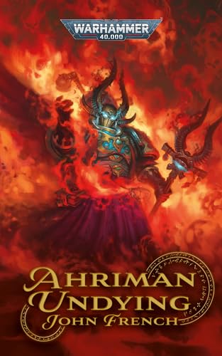 Ahriman: Undying (Ahriman: Warhammer 40,000, Book 5)