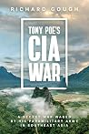 Tony Poe’s CIA Wa...