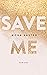 Save Me (Maxton Hall, #1)