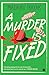 A Murder Is Fixed by Madhav Nayak