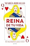 Reina de tu vida:...