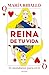Reina de tu vida by María Riballo