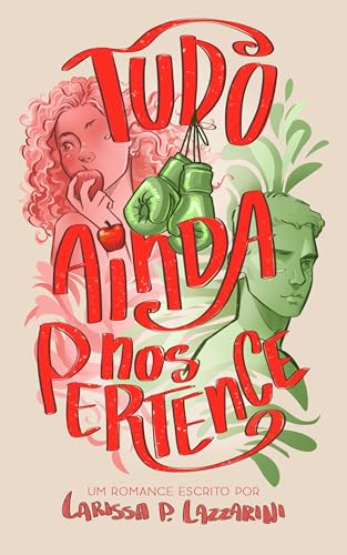 Tudo Ainda Nos Pertence (Portuguese Edition)