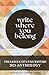 Write Where You Belong: The League of Utah Writers 2024 Anthology (The League of Utah Writers Anthology Series)