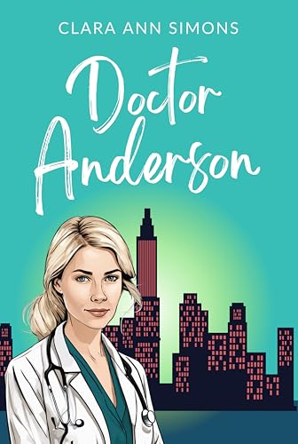 Doctor Anderson: A Sapphic Medical Romance (Watson Memorial Hospital)