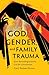 God, Gender, and Family Tra...