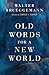 Old Words for a New World