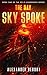 The Day Sky Spoke – (First book of the Sci-Fi Exogenesis series)