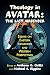 Theology in Avatar: The Last Airbender: Essays on Eastern Influences and Western Perspectives