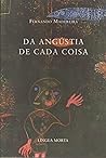 Da Angústia de Cada Coisa by Fernando Madureira