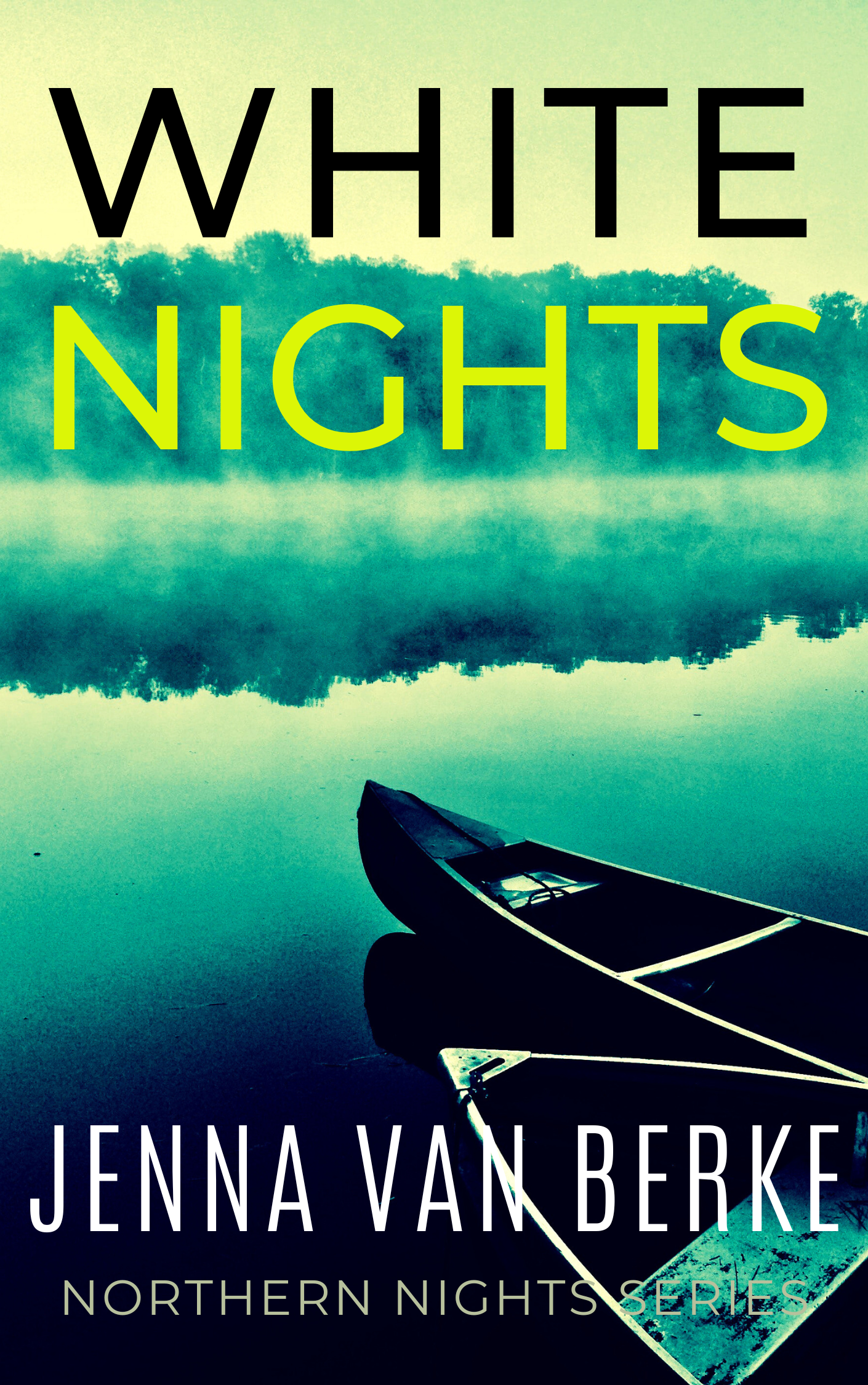 White Nights: A Small Town Romantic Suspense (Northern Nights Series, #1)