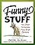 Funny Stuff by Phil  Witte