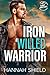 Iron Willed Warrior (Last R...
