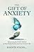 The Gift of Anxiety: Harnes...