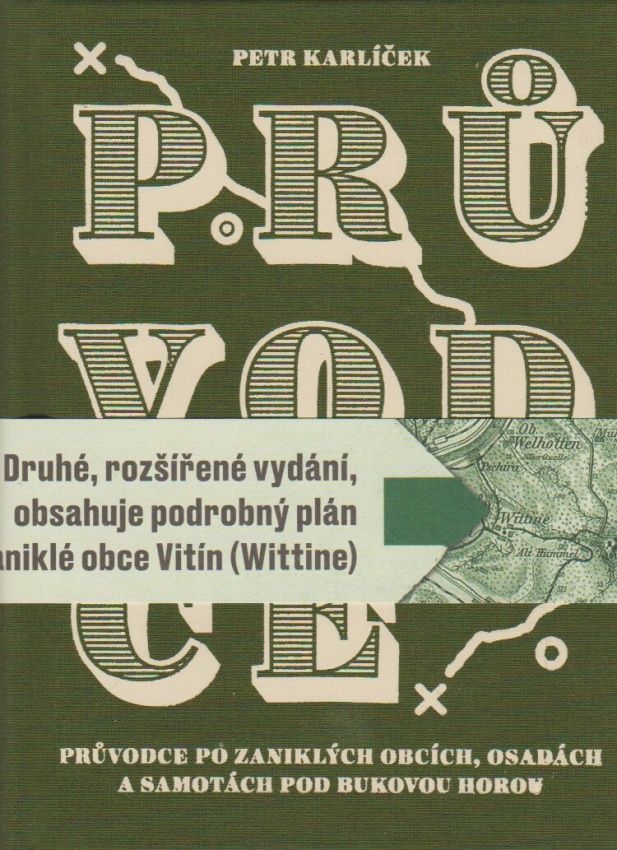 Průvodce po zaniklých obcích, osadách a samotách pod Bukovou horou
