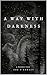 A Way With Darkness by Zoe T. Conley